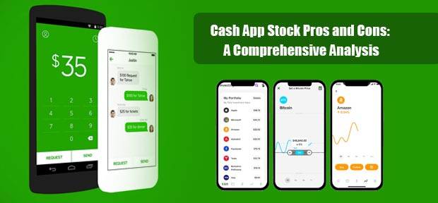 Cash App Stock Pros and Cons: A Comprehensive Analysis